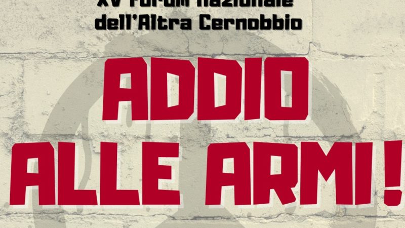Addio alle armi! – L’Altra Cernobbio 2025 XV Forum Nazionale